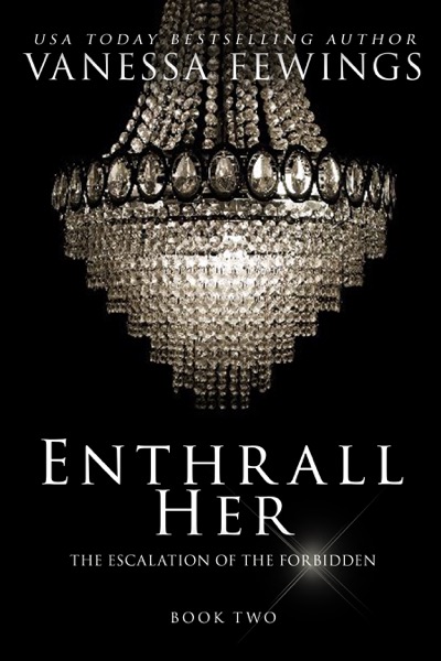 Enthrall Her, by USA Today Bestselling Author Vanessa Fewings