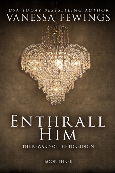 Enthrall Him, by USA Today Bestselling Author Vanessa Fewings